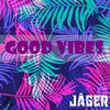 Jager - Good Vibes