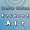 Pink Noise White Noise、White Noise Lounge、Fan On - White Noise Focused Air (1 Minute)