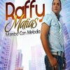 Raffy Matias - Ahora Que Te Vas
