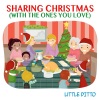 Little Ditto - Sharing Christmas (With the Ones You Love)
