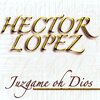 Hector Lopez - En Este Dia