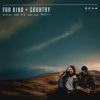 for KING & COUNTRY - What Are We Waiting For? (The Single)