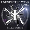 Paolo Tossio、Samia - Unexpected Ways