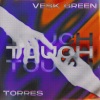 VESK GREEN 青菜、Torres《TOUCH》[MP3/LRC]