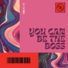 Blu Shore - You Can Be The Boss