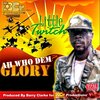 little twitch - Ah Who Dem?