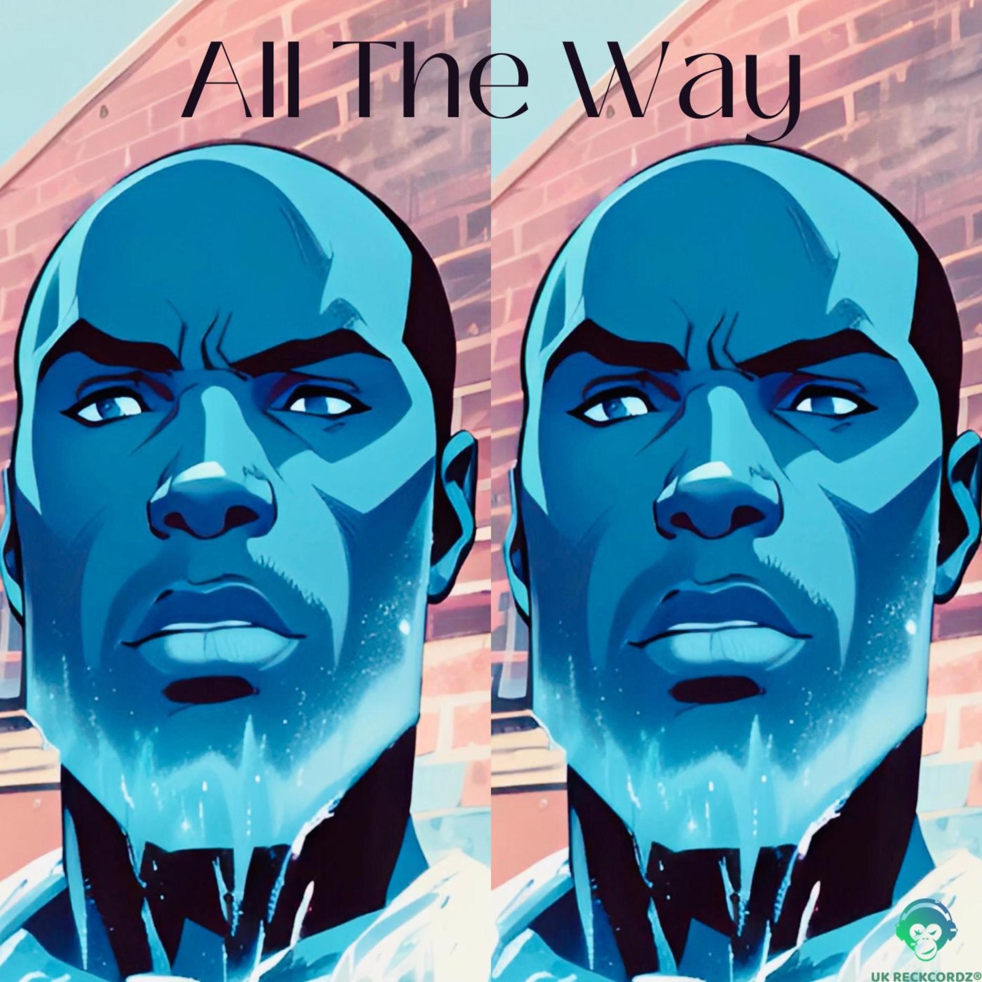 Showbiz - All The Way (Explicit)