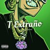 Prod Socram、Dimelo Fvcu - T EXTRAÑO (Explicit)