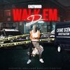 Eastwood - Walk Em Down Freestyle (Explicit)