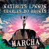 L7nnon、natiruts、Charles do Bronxs - Marcha