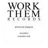 spencer parker - Remember