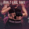 Joane Cheree - Built Like That (Explicit)