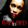 patra《Bad in Bed (Explicit)》[MP3/LRC]