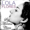 Lola Flores、gomez、Azagra《Soy Morena Clara》[MP3/LRC]