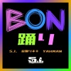 S.I.、Bar Yahman、盆踊りネキ - BON踊り (Explicit)