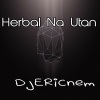 Dj Ericnem - Herbal Na Utan (Budots)