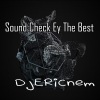 Dj Ericnem - Sound Check Ey The Best (Budots)