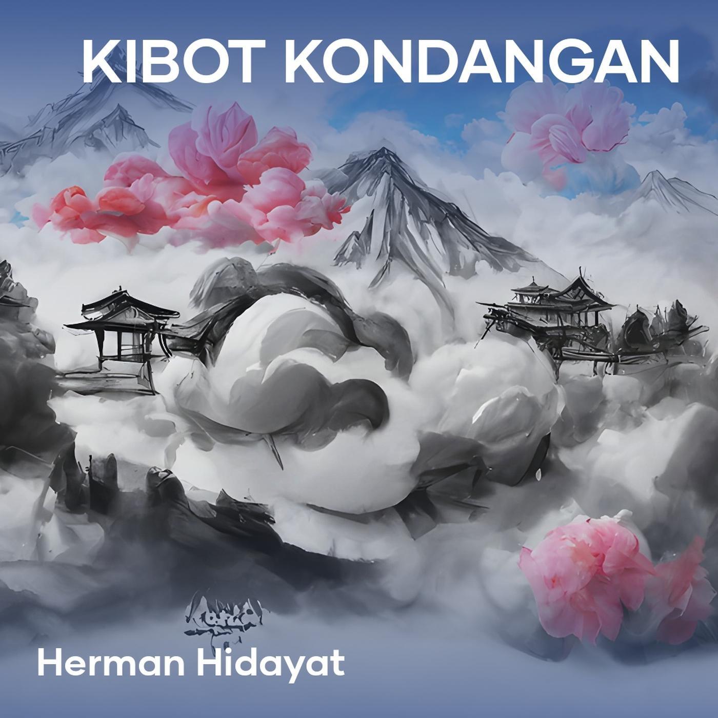 Herman Hidayat - Kibot Kondangan