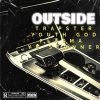 TrapStar、Plasma、YB Stunner、Younth God - OUTSIDE