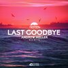 Andrew Meller、Hoten - Last Goodbye (Andrew Meller Remix)