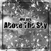 Above The Sky - Above the sky (Explicit)
