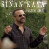 Sinan Kaya - Yaktıda Gitti