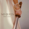 Olivia King - No Queen (Explicit)