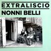 Extraliscio - Nonni belli
