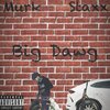 murk、Staxx - Big Dawg (Explicit)