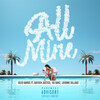 Reco Bands、Rayven Justice、Tai Banz、jerome dillard - All Mine (Explicit)