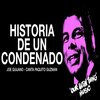 Joe Quijano - Historia de un Condenado