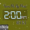 4E$ DJ - 2 AM (Explicit)