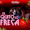 Banda La Diabla - Le quito lo fresa