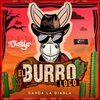 Banda La Diabla - El burro loco