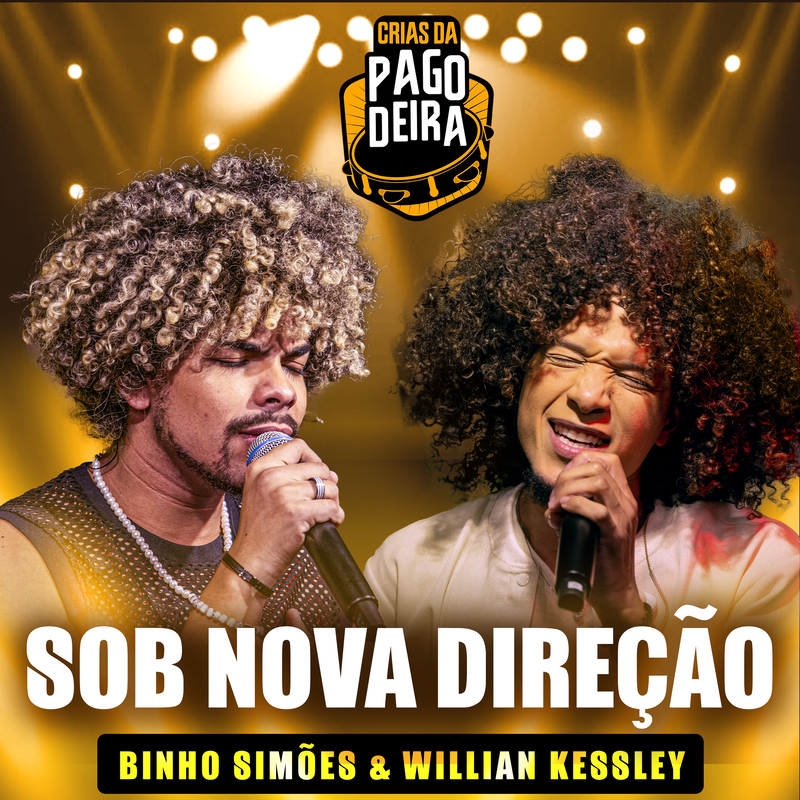 Pagodeira、FM O Dia、Binho Simões、Willian Kessley - Sob Nova Direção