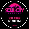 Soul Power - One More Time