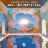 Wankelmut、Emiah - Just The Way I Feel