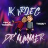 Thony、Vince Torsing - Ik Vroeg Dr Nummer