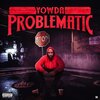 Yowda - Problematic (Explicit)