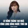 Cẩm Loan、Kiều Tấn、Lâm Viên、Vũ Đức Hạnh - LK Vầng Trăng Tao Ngộ, Vĩnh Long Sông Nước Tình Em
