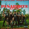 ND Kobi'、Yubeili、Ritorukai、Dimelow Pro、Cray Dalton、Ibarra、Go Golden Junk、Emjay、Dan Garcia、ND Kobi’ - Pasaporte (Remix|Explicit)