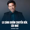 Huynh That、Hoài Linh、Sông Trà - LK Cánh Buồm Chuyển Bến, Cõi Nhớ