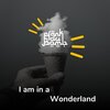 Frank Du Bomb - I Am in a Wonderland