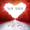 VeroniKa Grand、anders johansson、Vittorio Longobardi - You and I (feat. Anders Johansson & Vittorio Longobardi)
