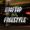 Tyb《Rooftop Freestyle (Explicit)》[MP3/LRC]