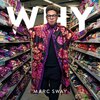 Marc Sway - Why