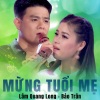 Lam Quang Long、Bảo Trân - Mừng tuổi mẹ