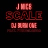 J Nics、Dj Burn One、Freddie Gibbs - Scale (Explicit)