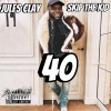 Jules Clay、Skip The Kid - 40 (Explicit)