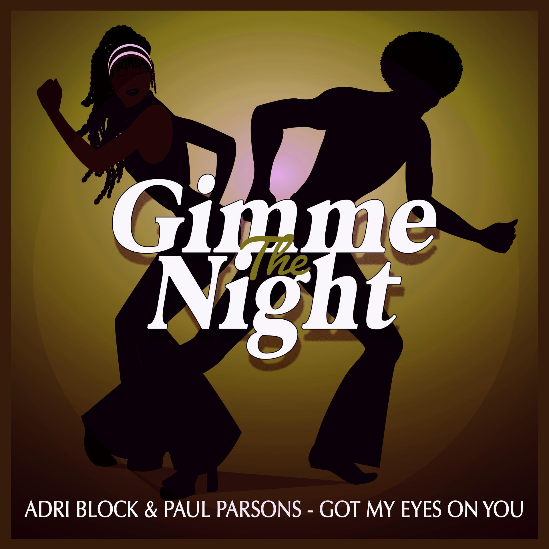 Adri Block、Paul Parsons - Got My Eyes on You (Club Mix)